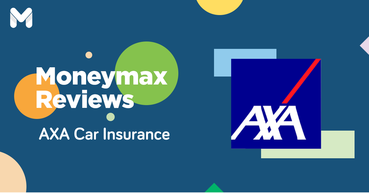 AXA Car Insurance Philippines Review Features, Benefits, and More